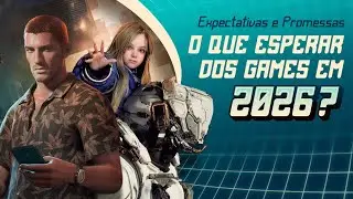 O que esperar dos games em 2026? - expectativas e promessas | GameBreakTime!