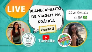 PLANEJAMENTO DE VIAGEM NA PRÁTICA - PARTE 2 - c/ @bynathycosta