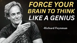 Force Your Brain to Think Like a Genius | Richard Feynman