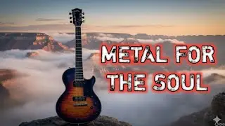 This Metal Instrumental Heals Your Soul Like Nothing Else &ndash; Try It Now! 🔥 METAL FOR THE SOUL