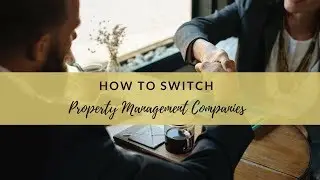 How to Switch Property Management Companies in Burlingame CA