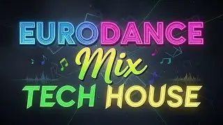 Eurodance & Tech House – Electronic Groove Experience