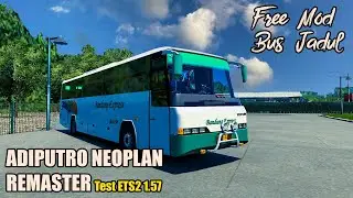 Free Download || Mod Bus Jadul_Adiputro Neoplan reMaster_Gameplay ets 1.57