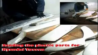 Sanding the plastic parts for Hyundai Tucson (Speeded up video)