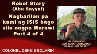 Rebel Story: Nagbarilan pa kami ng bagong grupo bago sila nagpa Marawi (Ibs Fernandez)
