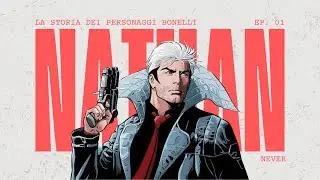 Storia dei personaggi Bonelli | NATHAN NEVER - Ep. 01