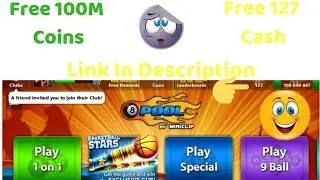 Free 100M Coins And 127 Cash||8 Ball Pool||Link In Description