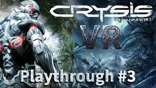 Crysis VR # 3 - The Alien Relic