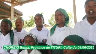 CHOREKI Bunia, Province de l’ITURI, Culte du 01/06/2025