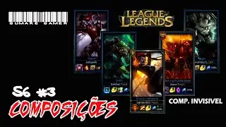 Composi&ccedil;&otilde;es #3 - League of Legends (Comp Invis&iacute;vel)