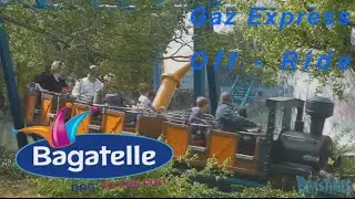 Gaz Express - Off-Ride - Bagatelle - Nouveauté 2015