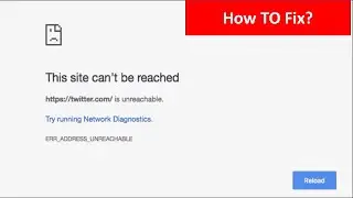 Fix ERR ADDRESS UNREACHABLE in Google Chrome