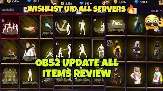 OB52 UPDATE ALL ITEMS WISHLIST UID FREE FIRE | OB52 ALL BUNDLES & EMOTE REVIEW + WISHLIST UID 🤯