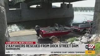Kayakers rescued from Dock Street Dam in Harrisburg
