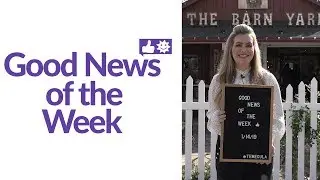 Good News of the Week for January 14, 2019 👍🌞
