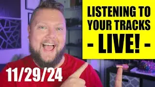 Listening to Your Tracks! (11-29-24 Video)