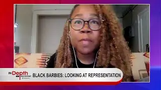 In Depth With Dike Rostant - Black Barbies Looking At Representation