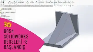 Solidworks Başlangı&ccedil; Dersleri - 9