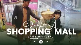 Exploring Quetta DHA Mall Market | QUETTA BALOCHISTAN | DyDy Official