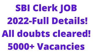 SBI Clerk/Junior Assistant 2022 Full details