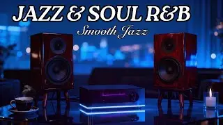 Smooth Jazz & R&B Therapy | Relax, Unwind, and Feel Calm Throughout the Entire Day