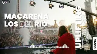 MACARENA (LOS DEL RIO) Remix - Uplifting Trance