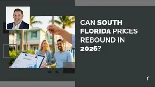 Can South Florida Prices Rebound in 2026?