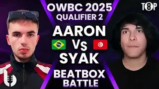 AARON vs SYAK | Online World Beatbox Championship 2025 Qualifier #2 | TOP 8