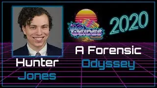 A Forensic Odyssey - Hunter Jones - BSidesOK 2020