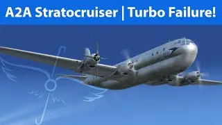 A2A Simulations B377 Stratocruiser | Montreal - Shannon Leg 4 - TURBO FAILURE