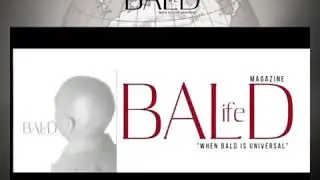 Bald Life Magazine video 2