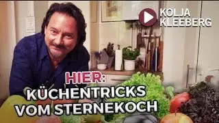 Sternekoch Kolja Kleeberg | Willkommen auf meinem Kanal