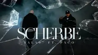 Fala97 ft. PACO - SCHERBE (Official Video)