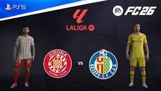FC 26 - Girona vs Getafe | LaLiga 25/26 Season Full Match Gameplay | PS5 [FHD60]