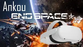 End Space: Ankou. Oculus Quest 2 Standalone VR gameplay