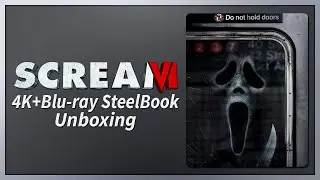 Scream VI 4K+2D Blu-ray SteelBook Unboxing