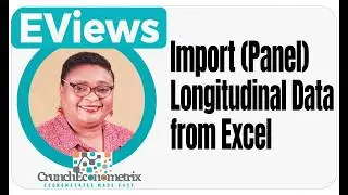 (EViews10): Как импортировать (Panel) продольные данные из Excel #excel #eviews #dataimport #pane...