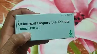 Cefadroxil Dispersible Tablet Use In Hindi Review || ODOXIL 250 DT