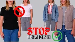How to DRESS BETTER | from minimal to personal