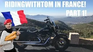 RidingWithTom went to France!?! On a Harley-Davidson! Part 1!