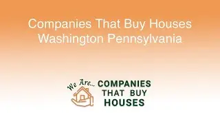 Companies That Buy Houses Washington Pennsylvania | 844-285-9690