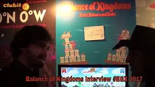 EGX 2017 Balance of Kingdoms Interview
