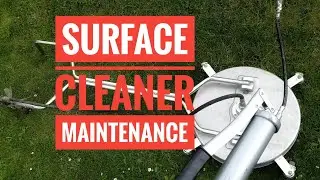 Surface cleaner/powerwasher  maintenance