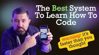 The Best System To Learn To Code (Warning: It May Be Too Fast!)