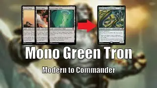 Mono Green Tron - Modern to Commander #1 Kura, the Boundless Sky