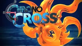 Learning to Love Chrono Cross