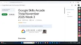 Викторина по Google Skills Arcade, ноябрь 2025 г., неделя 3 || Лабораторное решение || Google Clo...