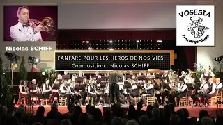 FANFARE POUR LES HEROS DE NOS VIES - Nicolas SCHIFF (pi&egrave;ce pour harmonie) 2023