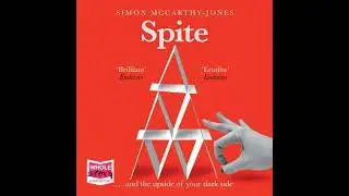 Spite: And the Upside of Your Dark Side - Simon Mccarthy-Jones