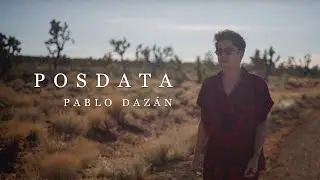 Pablo Daz&aacute;n - Posdata (Video Oficial)